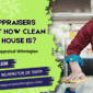 Eagle Home Appraisal Wilmington - Do Appraisers Look At How Clean Your House Is?