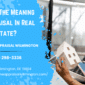 eagle-home-appraisal-wilmington-what-is-the-meaning-of-appraisal-in-real-estate